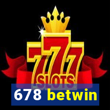 678 betwin